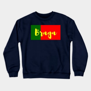 Braga City in Portuguese Flag Colors Crewneck Sweatshirt